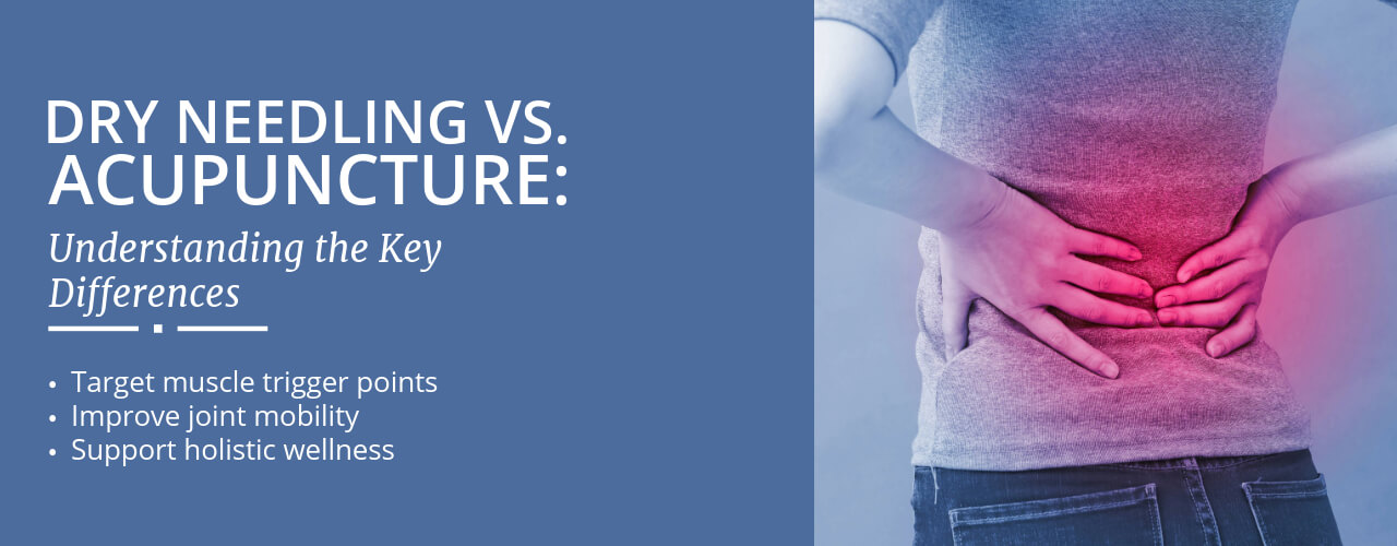 Dry Needling vs. Acupuncture: Understanding the Key Differences